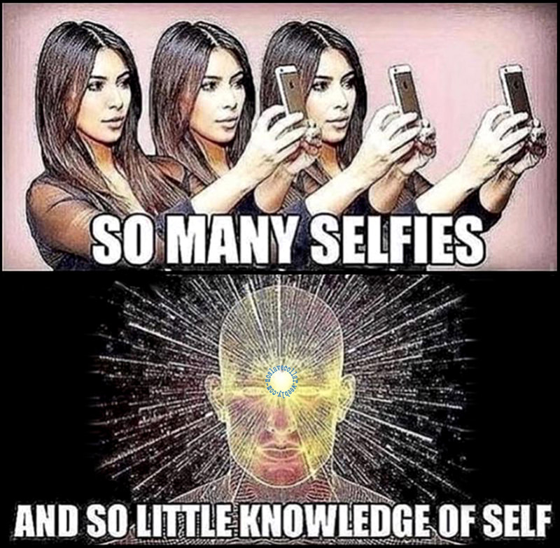 So many selfies, and so little knowledge of self!