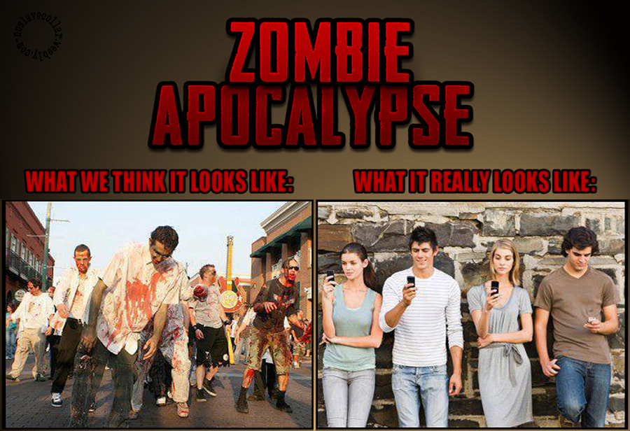 Zombie Apocalypse - What we think it looks like, What it really looks like