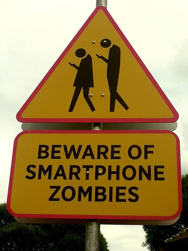 Beware of Smartphone Zombies - road sign