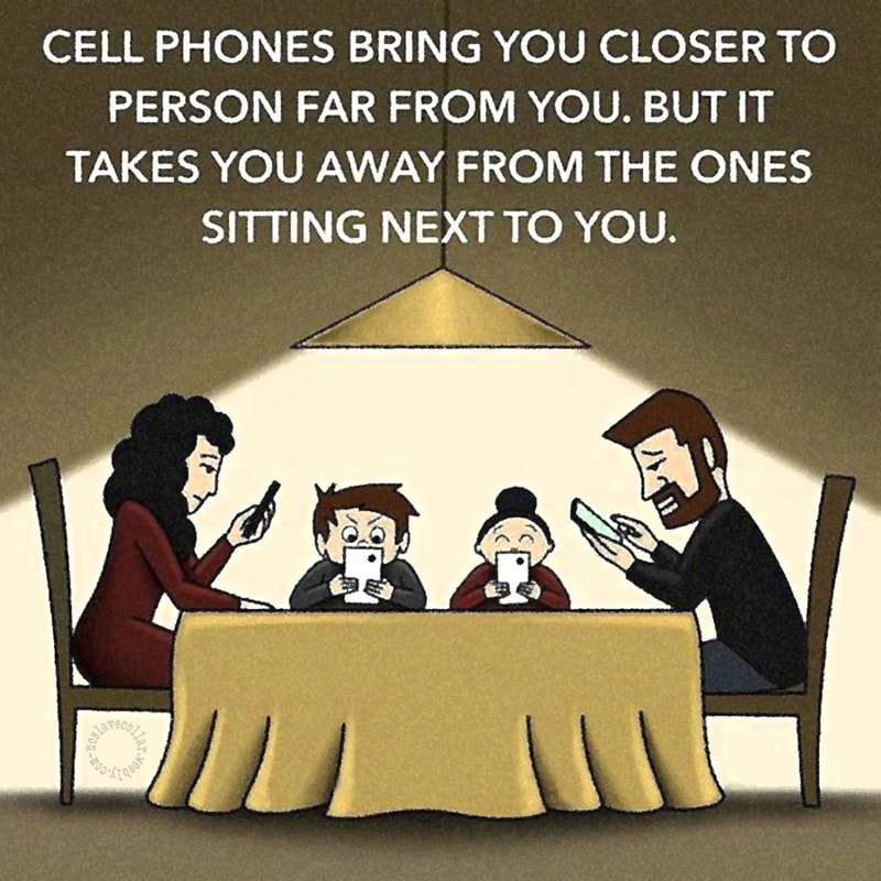 Cell phones bring you closer to persons far from you, but it takes you away from the ones next to you