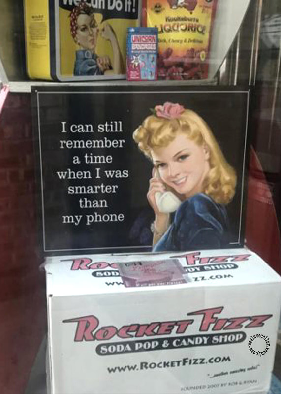 As seen in a shop - 'I can still remember a time when I was smarter than my phone'