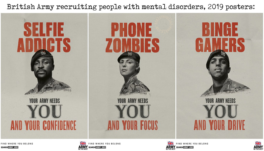 British Army recruiting people with mental disorders, 2019 posters - Selfie addicts, Phone zombies, Binge gamers, your army needs you!