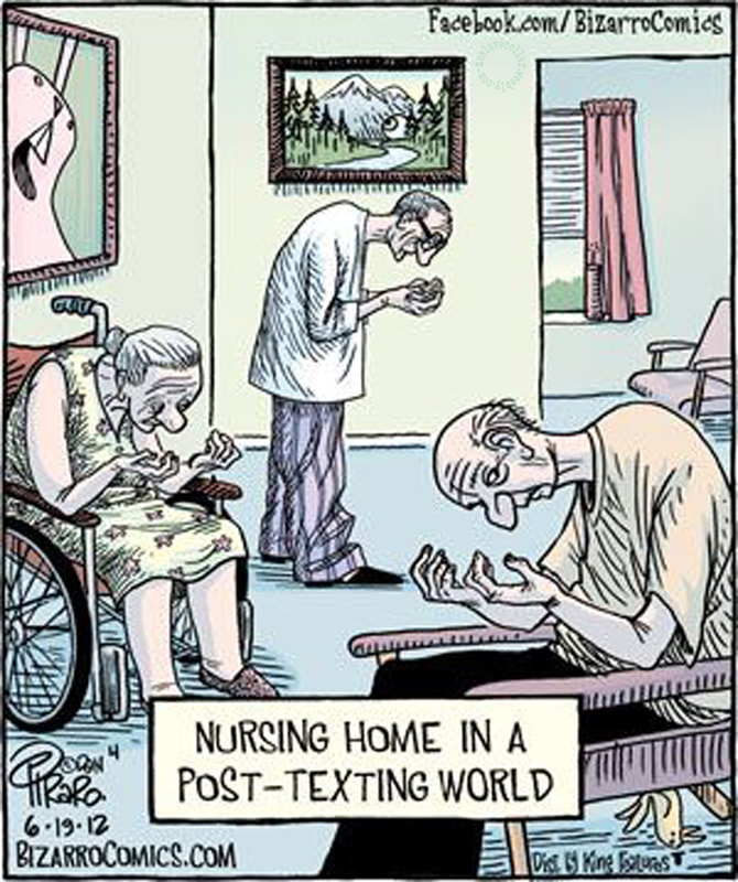 Nursing home in a post-texting world