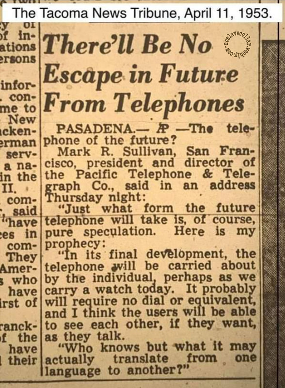 The Tacorna News Tribune, April 11,1953. There'll Be No Escape in Future From Telephones
