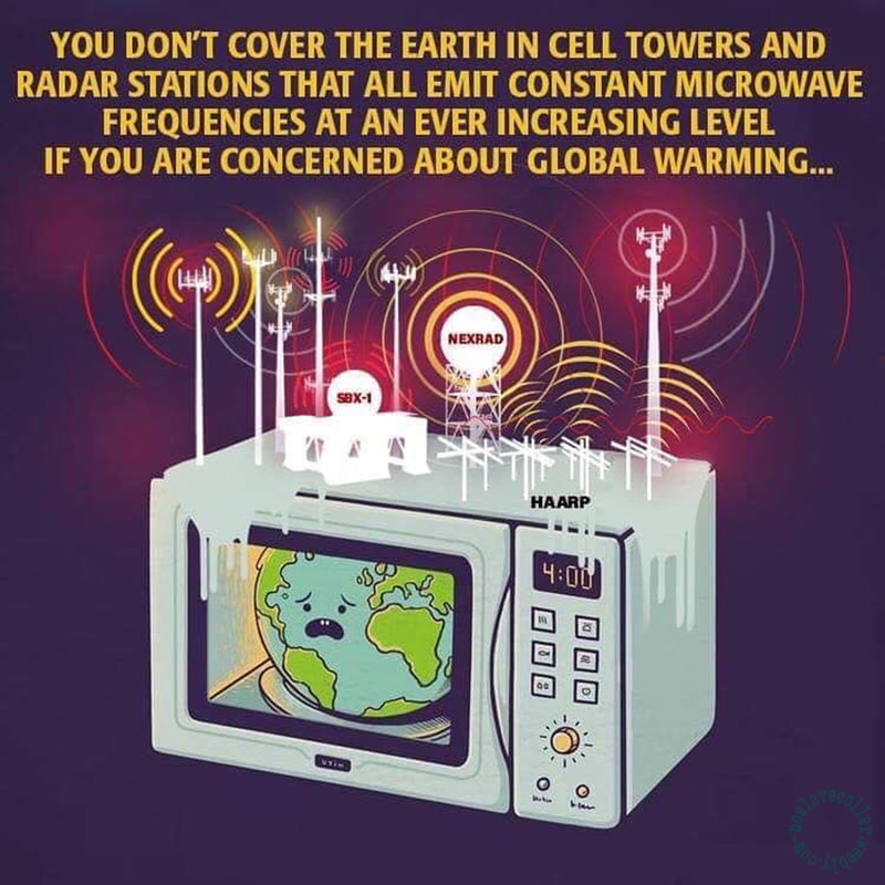 You don't cover the earth in cell towers and radars that all emit constant EMF at an ever increasing level if you're concerned about global warming